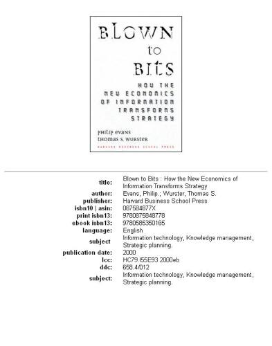 Blown to Bits: how the new economics of information transforms strategy  