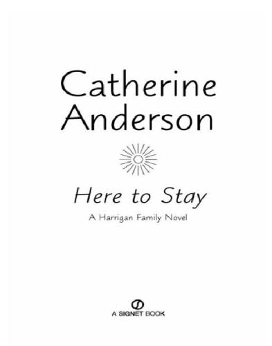 Here to Stay: A Harrigan Family Novel  