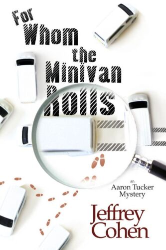 For Whom the Minivan Rolls (Aaron Tucker Mysteries)  