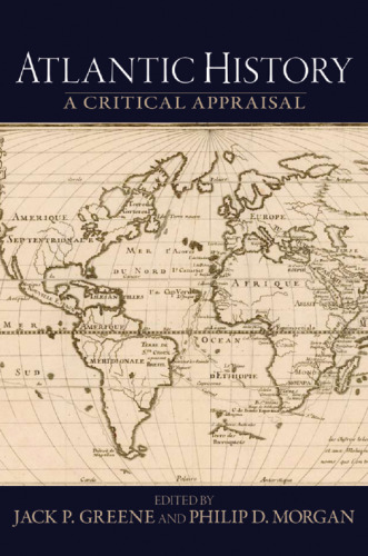 Atlantic History: A Critical Appraisal (Reinterpreting History)