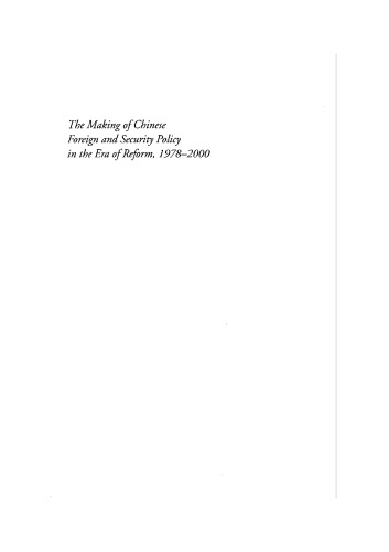 The making of Chinese foreign and security policy in the era of reform, 1978-2000