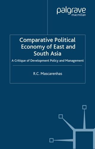 Comparative Political Economy of East and South Asia: A Critique of Development Policy and Management