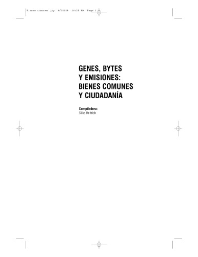 Genes, Bytes y Emisiones, Bienes Comunes y Ciudadanía