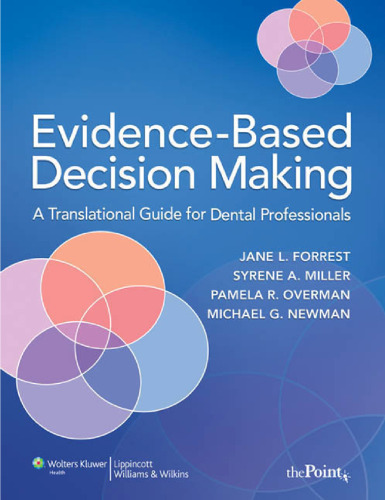 Evidence-Based Decision Making: A Translational Guide for Dental Professionals  