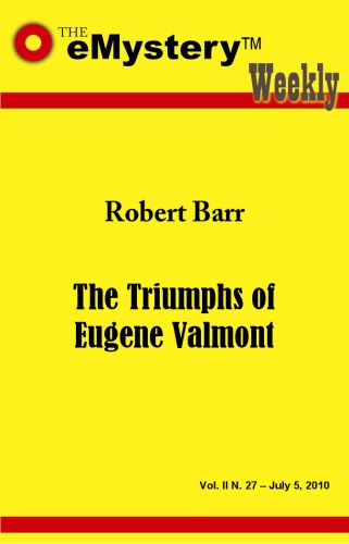 The Triumphs of Eugene Valmont