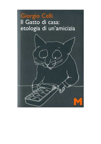 Il gatto di casa: etologia di un'amicizia
