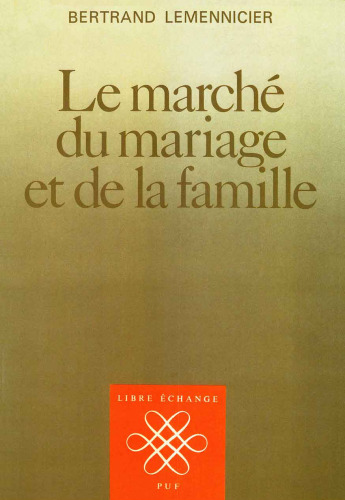 Le marché du mariage et de la famille