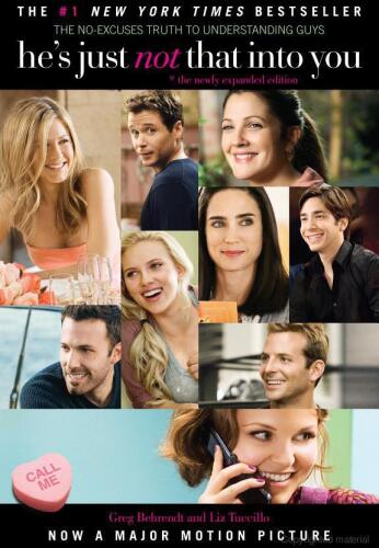 He's Just Not That Into You: The No-Excuses Truth to Understanding Guys