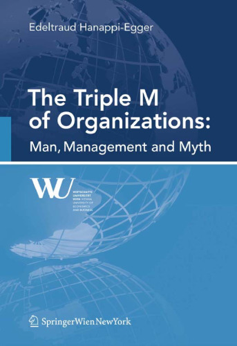 The Triple M of Organizations: Man, Management and Myth