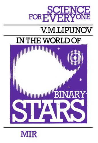 In The World Of Binary Stars (Science for Everyone)