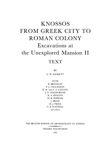 Knossos: From Greek City to Roman Colony. Excavations at the Unexplored Mansion II. Text & Plates