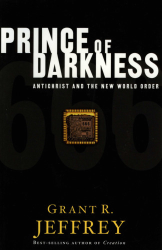 Prince of Darkness: Antichrist and the New World Order