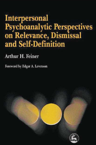 Interpersonal Psychoanalytic Perspectives on Relevance, Dismissal and Self-Definition