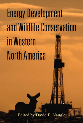 Energy Development and Wildlife Conservation in Western North America