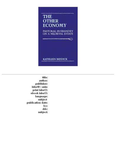 The Other Economy: Pastoral Husbandry on a Medieval Estate