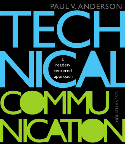 Technical Communication : A Reader-Centered Approach, Seventh Edition