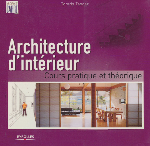 Architecture d'intérieur : Cours pratique et théorique