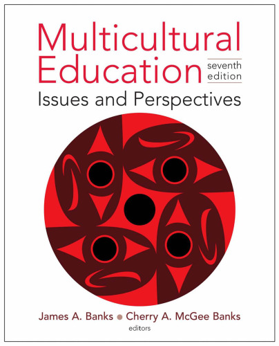 Multicultural Education: Issues and Perspectives