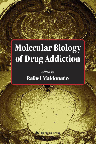 Molecular Biology of Drug Addiction