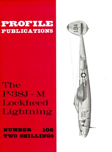 The P-38J-M Lightning (Profile Publications Number 106)