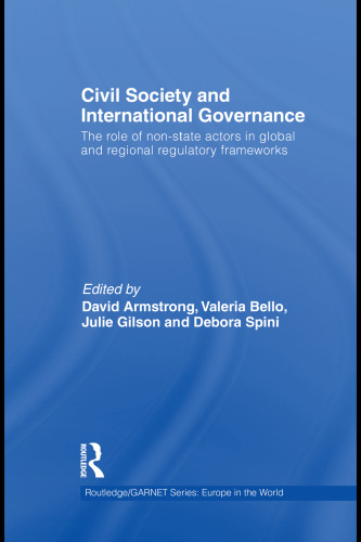Civil Society and International Governance: The Role of Non-state Actors in the EU, Africa, Asia and Middle East (Europe in the world 10)