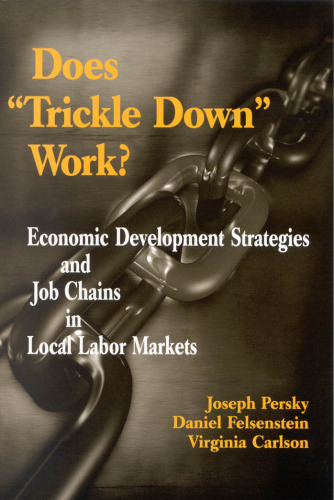 Does "Trickle Down" Work?: Economic Development Strategies and Job Chains in Local Labor Markets