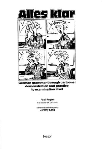 Alles klar: german grammar through cartoons, demonstration and practice to examination level  