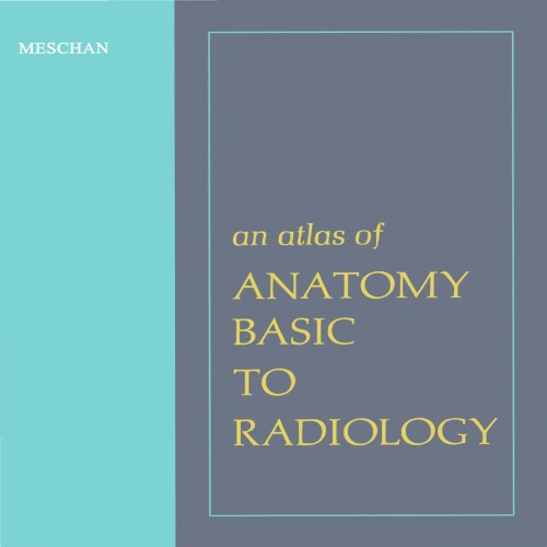 An Atlas of Anatomy Basic to Radiology