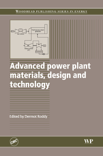 Advanced Power Plant Materials, Design and Technology (Woodhead Publishing Series in Energy)