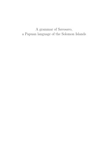 A grammar of Savosavo: A Papuan language of the Solomon Islands