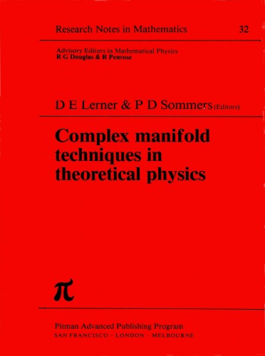 Complex Manifold Techniques in Theoretical Physics  