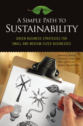 A Simple Path to Sustainability: Green Business Strategies for Small and Medium-Sized Businesses  