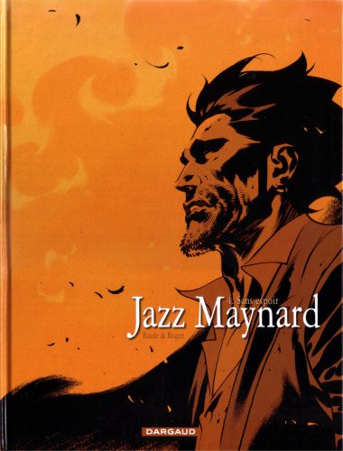 Jazz Maynard, Tome 4 : Sans espoir