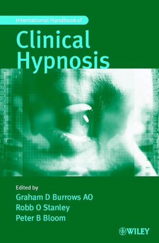 International handbook of clinical hypnosis
