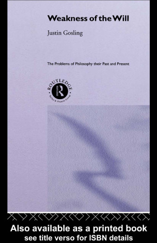 The Weakness of the Will (Problems of Philosophy)  