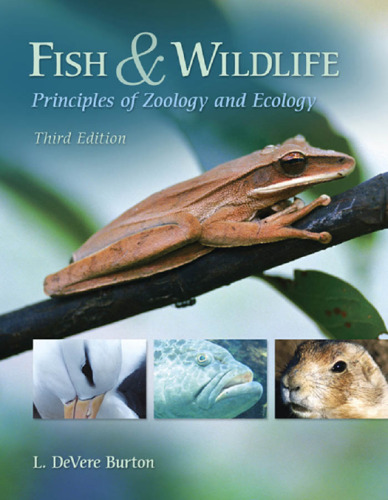 Fish & Wildlife: Principles of Zoology and Ecology, 3rd edition