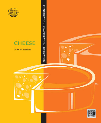 Cheese: Identification - Classification - Utilization (Kitchen Pro Series)