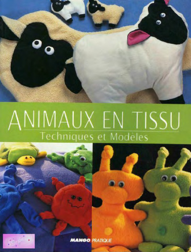 Animaux en tissu : Techniques et modèles