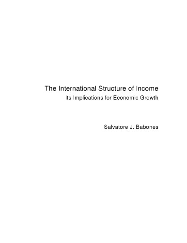 The International Structure of Income: Its Implications for Economic Growth