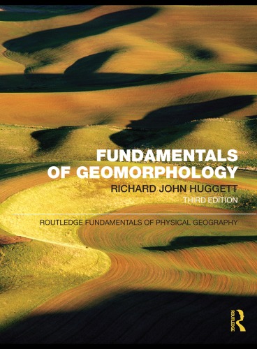 Fundamentals of Geomorphology, 3rd Edition ()