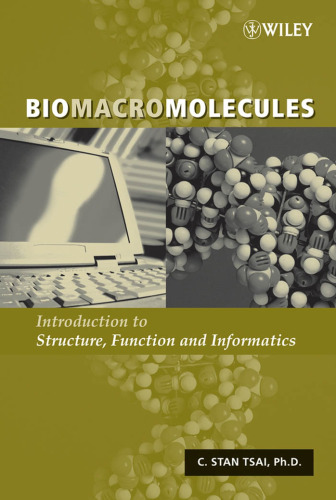 Biomacromolecules. Intro to Structure, Function and Informatics