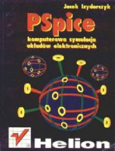 PSpice: komputerowa symulacja układów elektronicznych