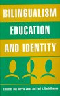 Bilingualism, Education and Identity: Essays in honour of Jac L. Williams