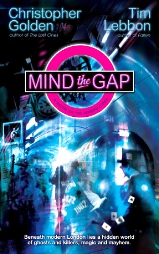Mind the Gap: A Novel of the Hidden Cities