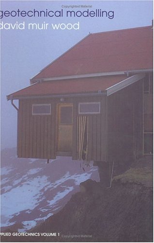 Geotechnical Modelling (Applied Geotechnics)