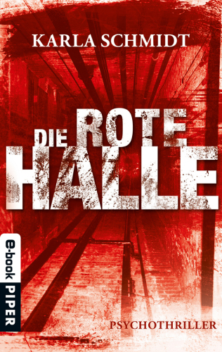 Die rote Halle. Psychothriller
