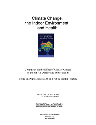 Climate Change, the Indoor Environment, and Health