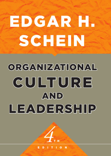 Organizational Culture and Leadership (The Jossey-Bass Business & Management Series)
