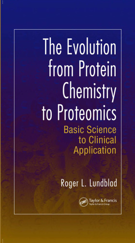 The Evolution from Protein Chemistry to Proteomics: Basic Science to Clinical Application