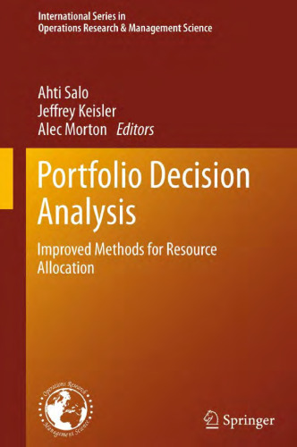 Portfolio Decision Analysis: Improved Methods for Resource Allocation